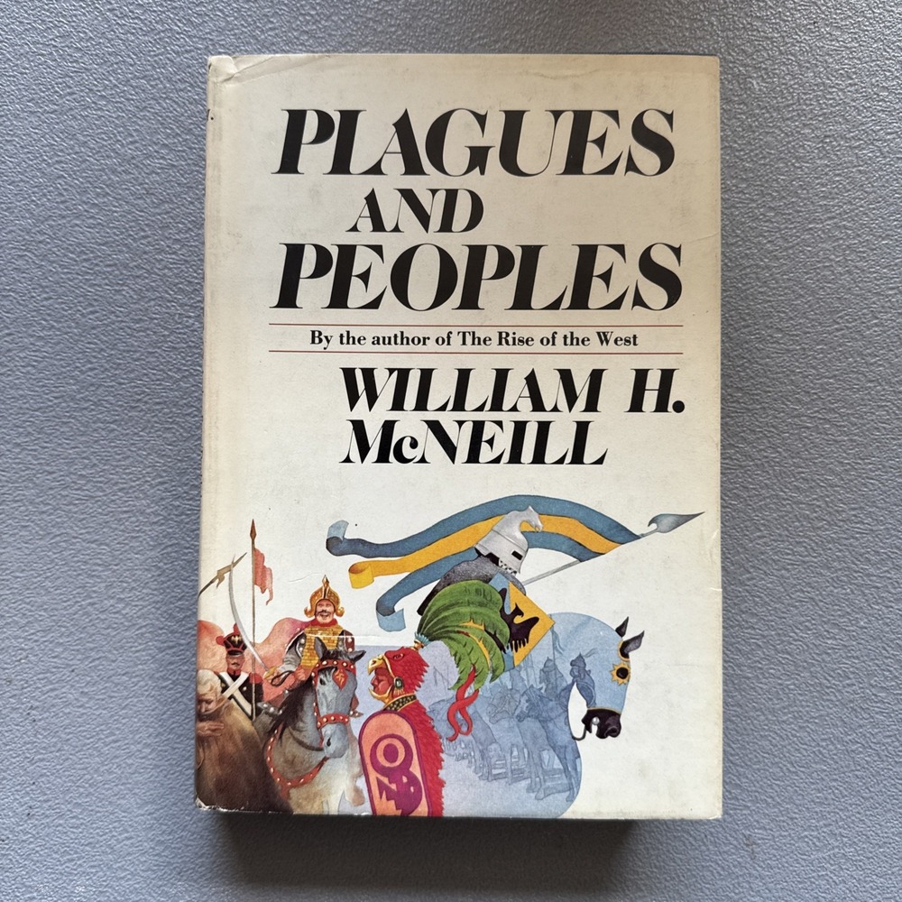 Plagues and Peoples By William H. McNeill (Hardcover Book, 1976) - First Edition